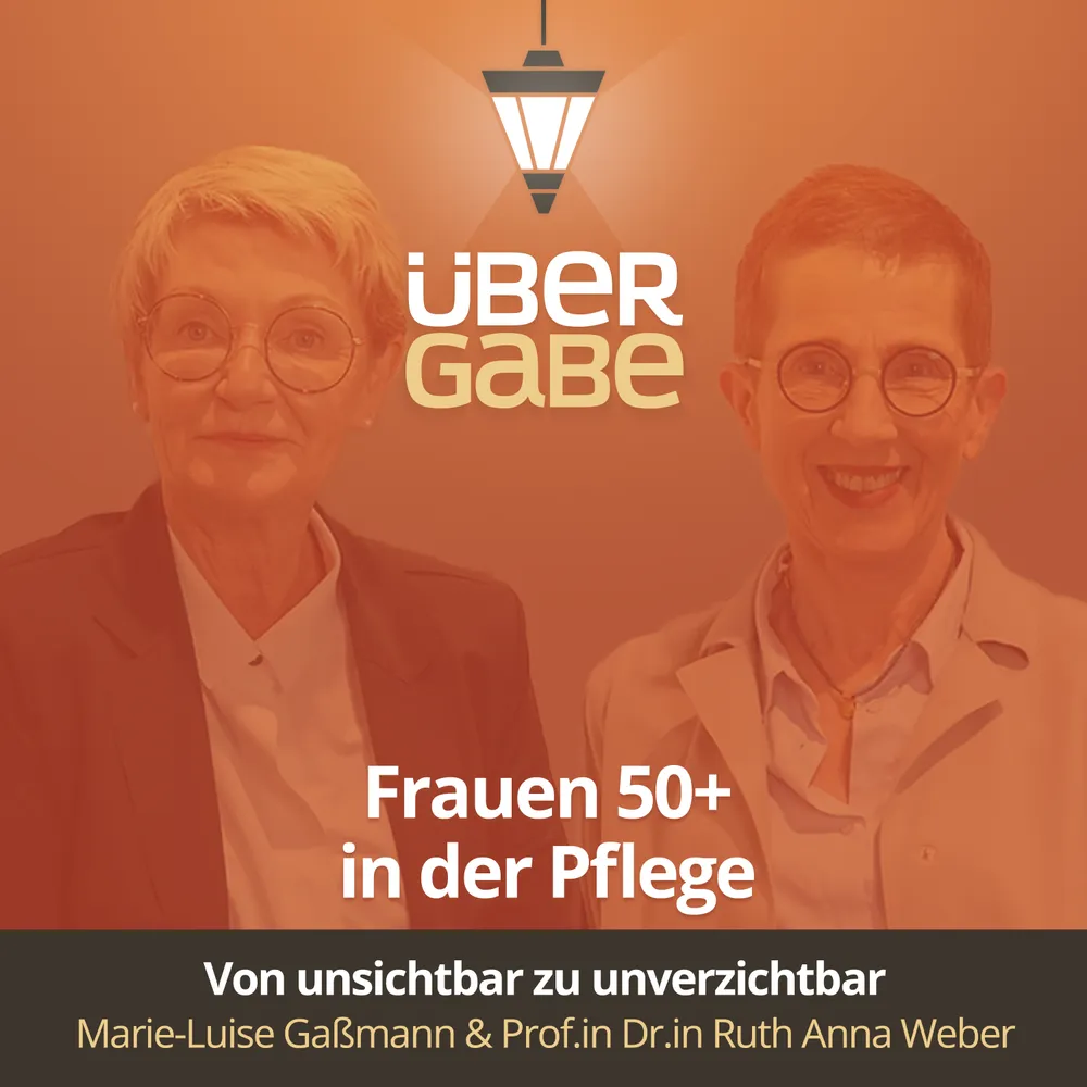 Episodencover für Folge 169 des Übergabe-Podcasts zum Thema Frauen 50+ in der Pflege