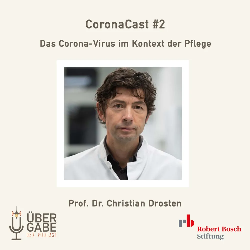 ÜG053 - Das Corona-Virus im Kontext der Pflege (Prof. Dr. Christian Drosten)