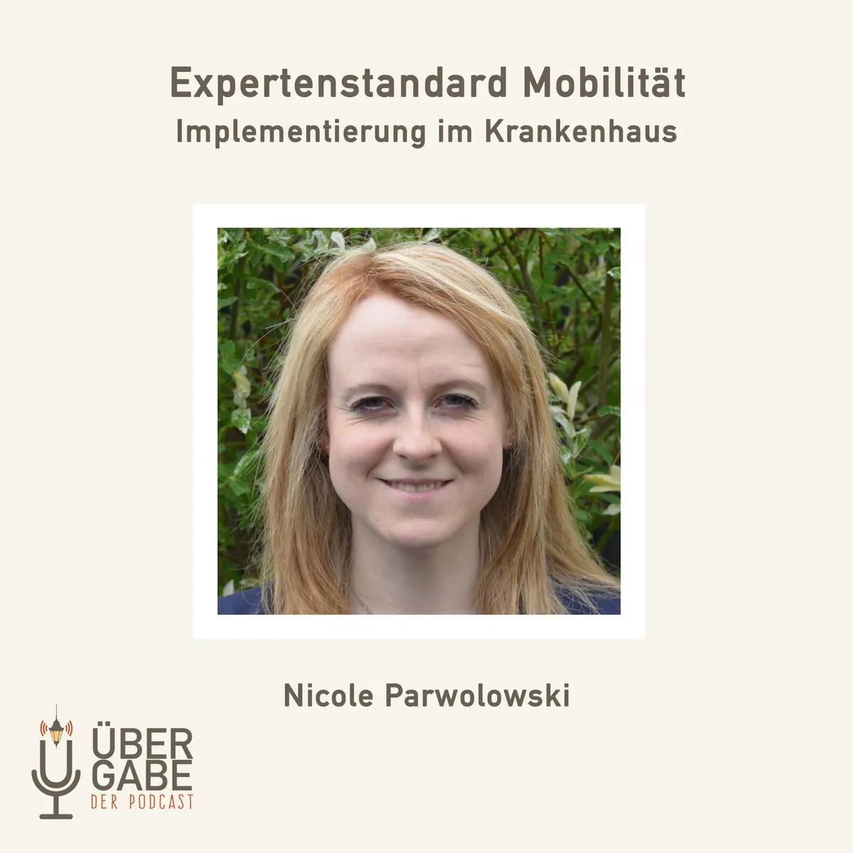 Expertenstandard Mobilität im Akutkrankenhaus (Nicole Parwolowski)