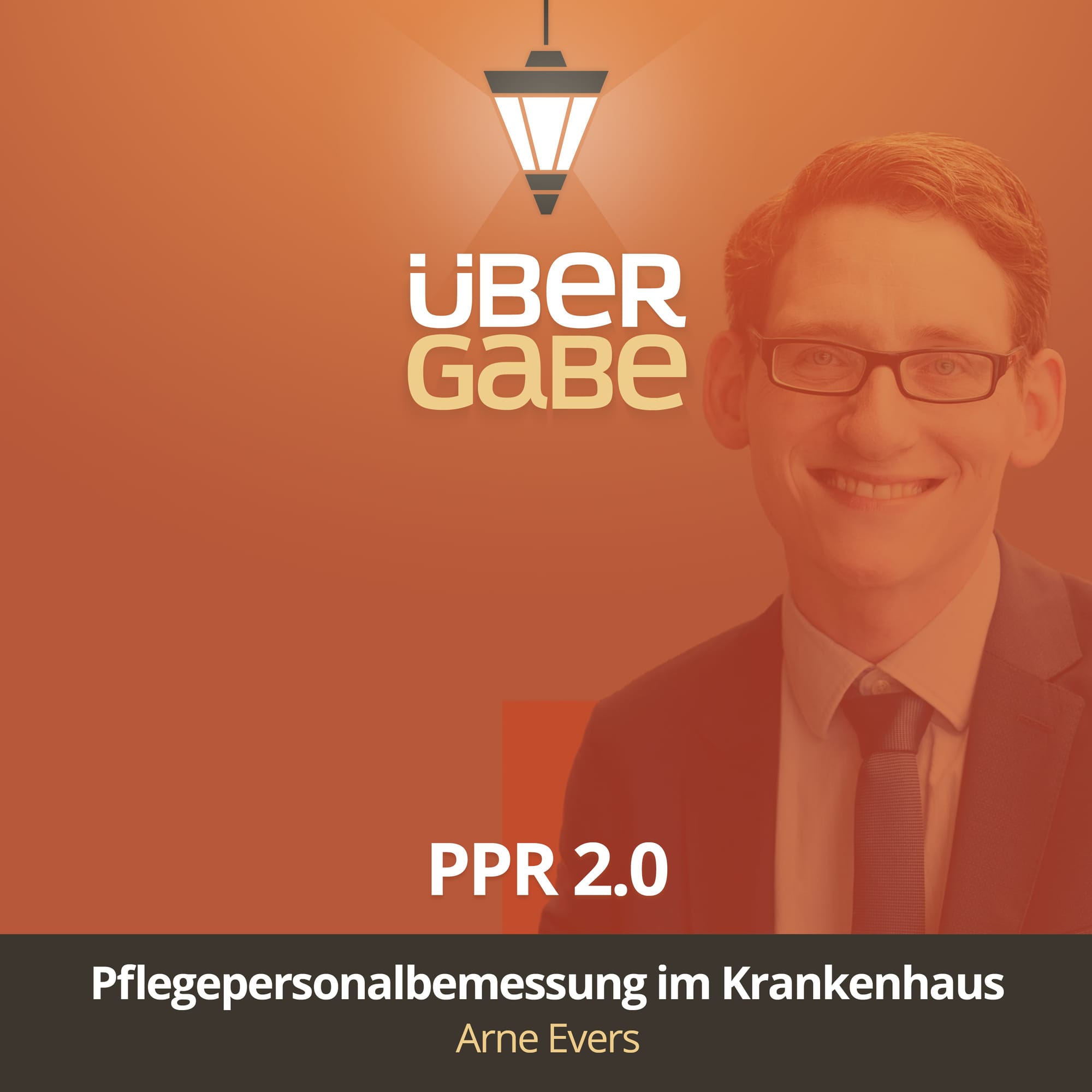 Episodencover zu PPR 2.0 Übergabe-Podcasts mit Arne Evers