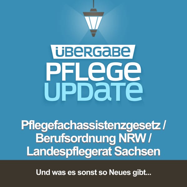 Pflegefachassistenzgesetz / Berufsordnung NRW / Landespflegerat Sachsen