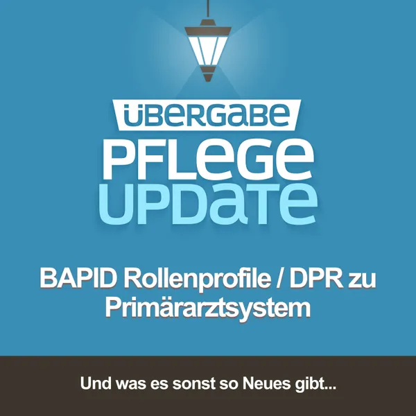 BAPID & DPR: Neue Rollen für Pflege und Primärversorgung