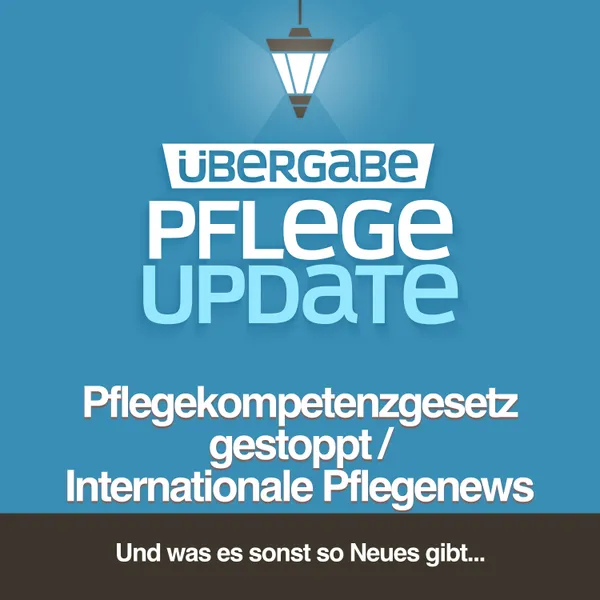 Pflegekompetenzgesetz gestoppt / Internationale Pflegenews