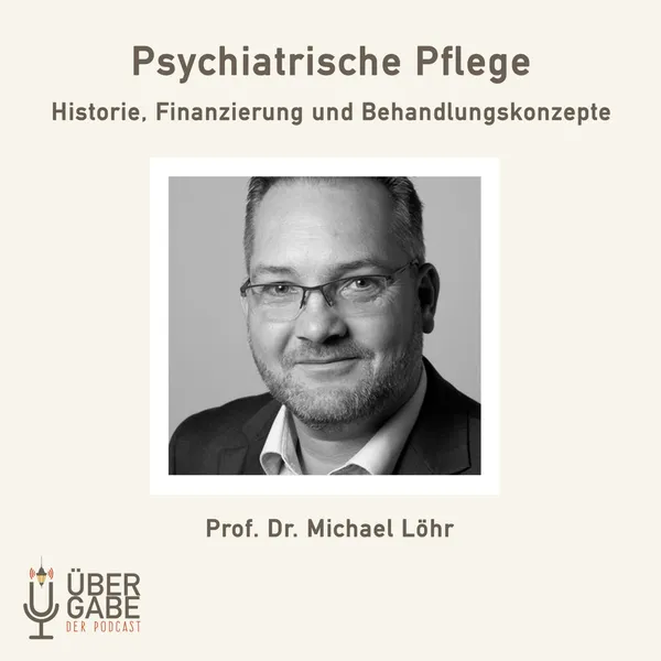 Psychiatrische Pflege (Interview mit Prof. Dr. Michael Löhr)