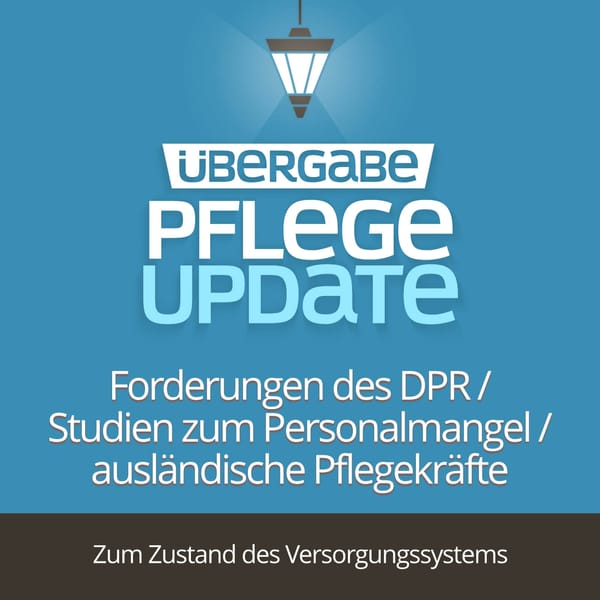 PU003 - Forderungen des DPR / Neue Studien zum Personalmangel / ausländische Pflegekräfte in der häuslichen Versorgung