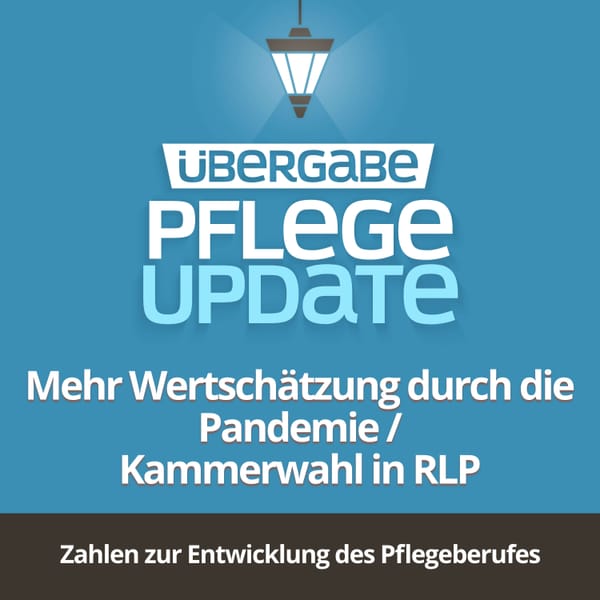 PU005 - Mehr Wertschätzung durch die Pandemie / Kammerwahl in RLP